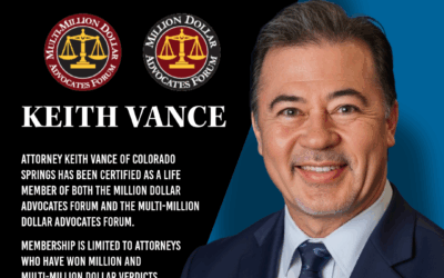 Attorney Keith D. Vance Named to Multi-Million Dollar Advocates Forum